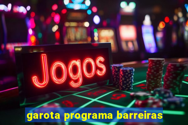 garota programa barreiras